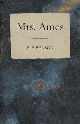 Mrs. Ames - E F Benson - cover