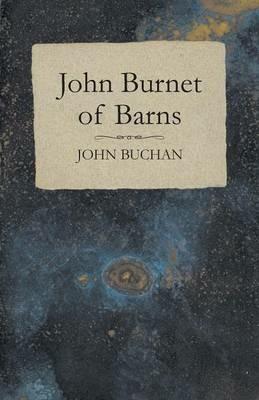 John Burnet of Barns - John Buchan - cover