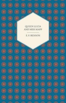 Queen Lucia and Miss Mapp - E F Benson - cover