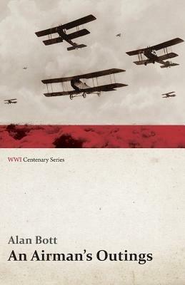 An Airman's Outings (Wwi Centenary Series) - Alan Bott - cover