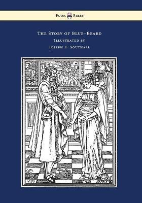 The Story of Blue-Beard - Illustrated by Joseph E. Southall - Charles Perrault - cover