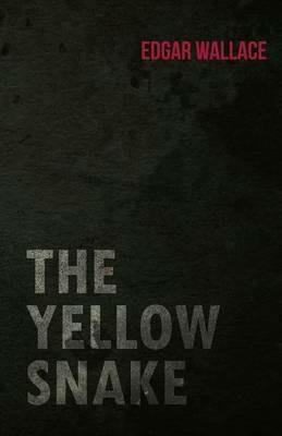 The Yellow Snake - Edgar Wallace - cover