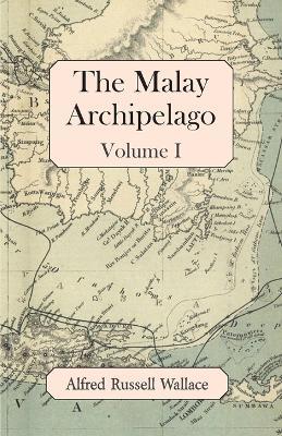 The Malay Archipelago, Volume I - Alfred Russell Wallace - cover