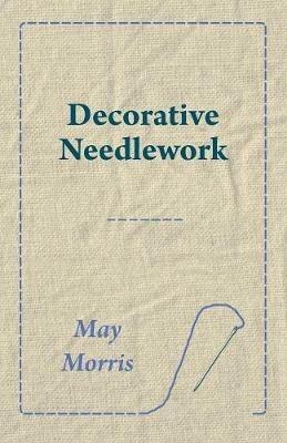 Decorative Needlework - May Morris - cover