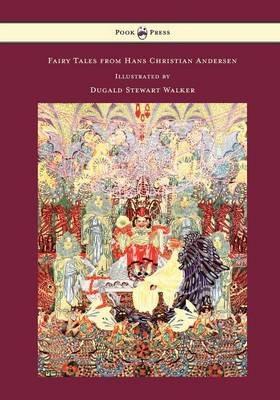 Fairy Tales from Hans Christian Andersen - Illustrated by Dugald Stewart Walker - Hans Christian Andersen - cover