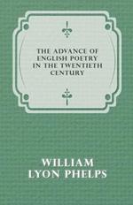 The Advance of English Poetry in the Twentieth Century (1918)