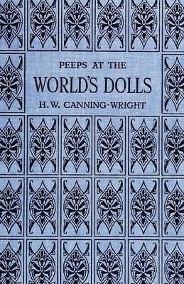 Peeps at the World's Dolls - H W Canning-Wright - cover