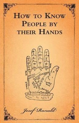 How to Know People by their Hands - Josef Ranald - cover