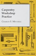Carpentry Workshop Practice