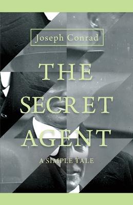 The Secret Agent - A Simple Tale - Joseph Conrad - cover
