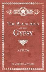 The Black Arts of the Gypsy - A Study