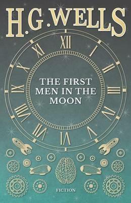 The First Men in the Moon - H G Wells - cover