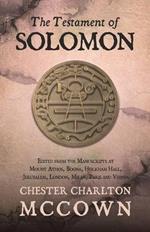 The Testament of Solomon: Edited from the Manuscripts at Mount Athos, Bogna, Holkham Hall, Jerusalem, London, Milan, Paris and Vienna