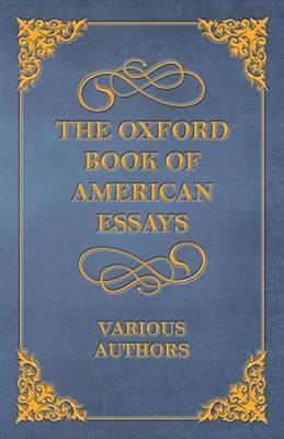 The Oxford Book of American Essays - Various,Benjamin Franklin - cover