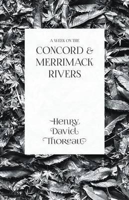 A Week on the Concord and Merrimack Rivers - Henry David Thoreau - cover