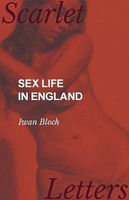 Sex Life in England - Iwan Bloch - cover