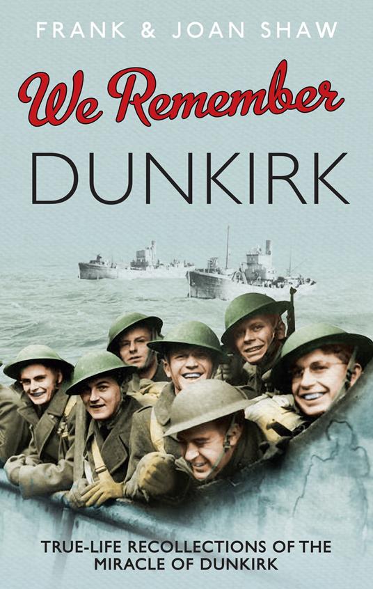 We Remember Dunkirk