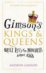 Gimson’s Kings and Queens