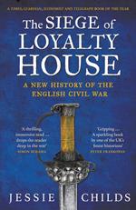 The Siege of Loyalty House