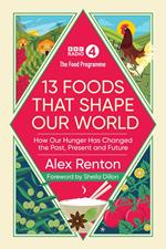 The Food Programme: 13 Foods that Shape Our World