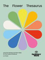 Gardeners' World: The Flower Thesaurus
