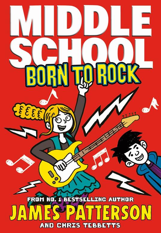 Middle School: Born to Rock - James Patterson - ebook