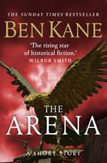 The Arena (A gripping short story in the bestselling Eagles of Rome series)