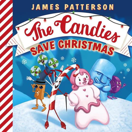 The Candies Save Christmas - James Patterson - ebook