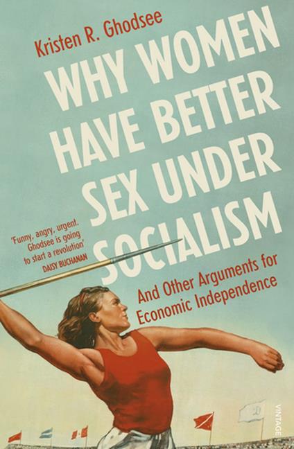 Why Women Have Better Sex Under Socialism