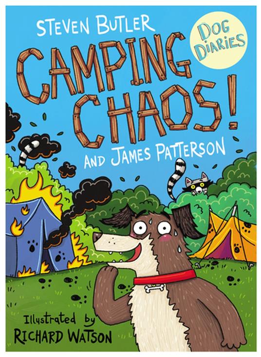Dog Diaries: Camping Chaos! - Steven Butler,James Patterson - ebook