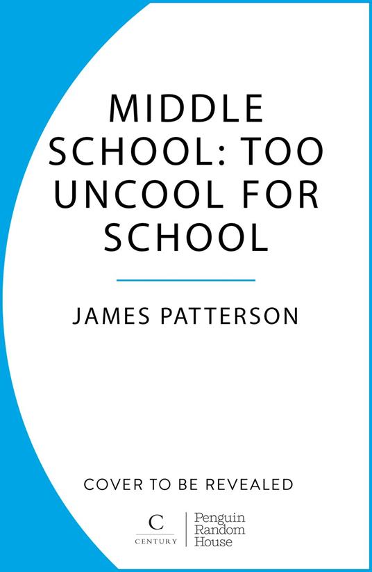 Middle School: Too Uncool for School - James Patterson - ebook