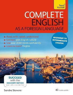 Complete English as a Foreign Language Beginner to Intermediate Course: (Book and audio support) - Sandra Stevens - cover