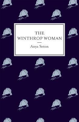 The Winthrop Woman - Anya Seton - cover