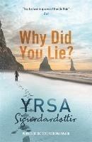 Why Did You Lie? - Yrsa Sigurdardottir - cover