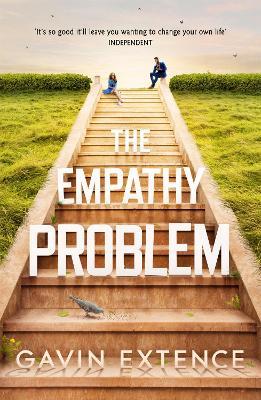 The Empathy Problem: It's never too late to change your life - Gavin Extence - cover