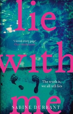 Lie With Me: An absolutely addictive crime suspense thriller for 2024 from the Sunday Times bestselling author - Sabine Durrant - cover