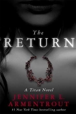 The Return: The Titan Series Book 1 - Jennifer L. Armentrout - cover