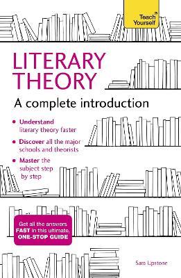 Literary Theory: A Complete Introduction - Sara Upstone - cover