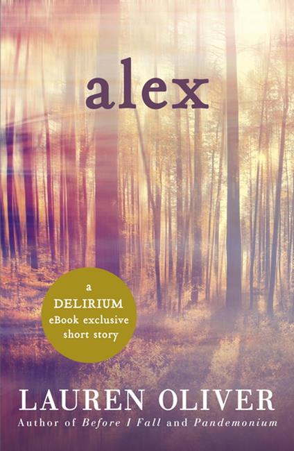 Alex: A Delirium Short Story (Ebook) - Lauren Oliver - ebook