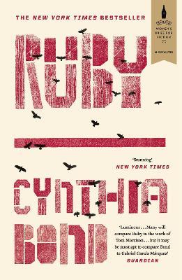 Ruby: Shortlisted for the Baileys Women's Prize for Fiction 2016 - Cynthia Bond - cover