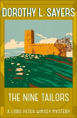 The Nine Tailors: a cosy murder mystery for fans of Poirot - Dorothy L Sayers - cover