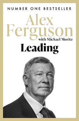Leading: Lessons in leadership from the legendary Manchester United manager - Alex Ferguson - cover