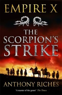 The Scorpion's Strike: Empire X - Anthony Riches - cover