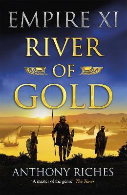 River of Gold: Empire XI - Anthony Riches - cover