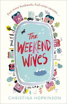 The Weekend Wives - Christina Hopkinson - cover