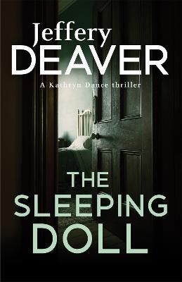 The Sleeping Doll: Kathryn Dance Book 1 - Jeffery Deaver - cover