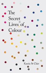 The Secret Lives of Colour: RADIO 4's BOOK OF THE WEEK