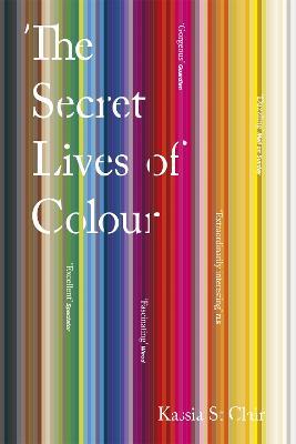 The Secret Lives of Colour - Kassia St Clair - cover