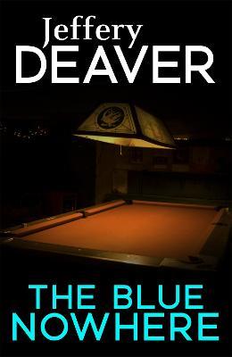 The Blue Nowhere - Jeffery Deaver - cover