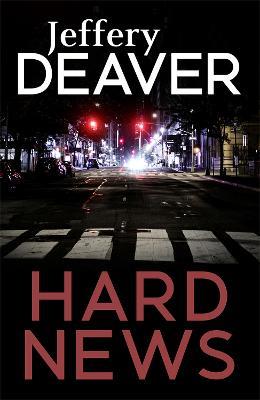 Hard News - Jeffery Deaver - cover